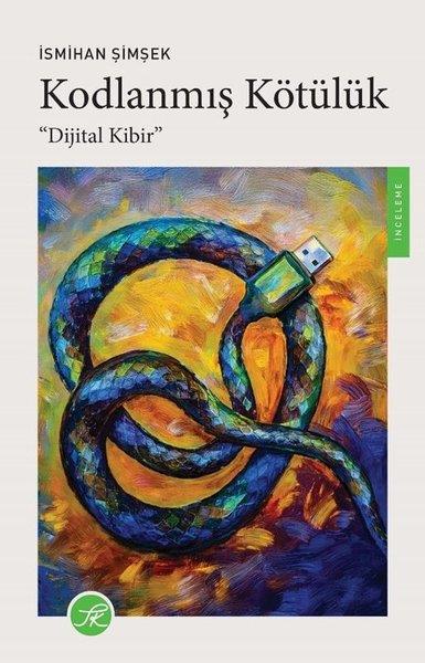 İsmihan ŞimşekDinKodlanmış Kötülük - Dijital Kibir