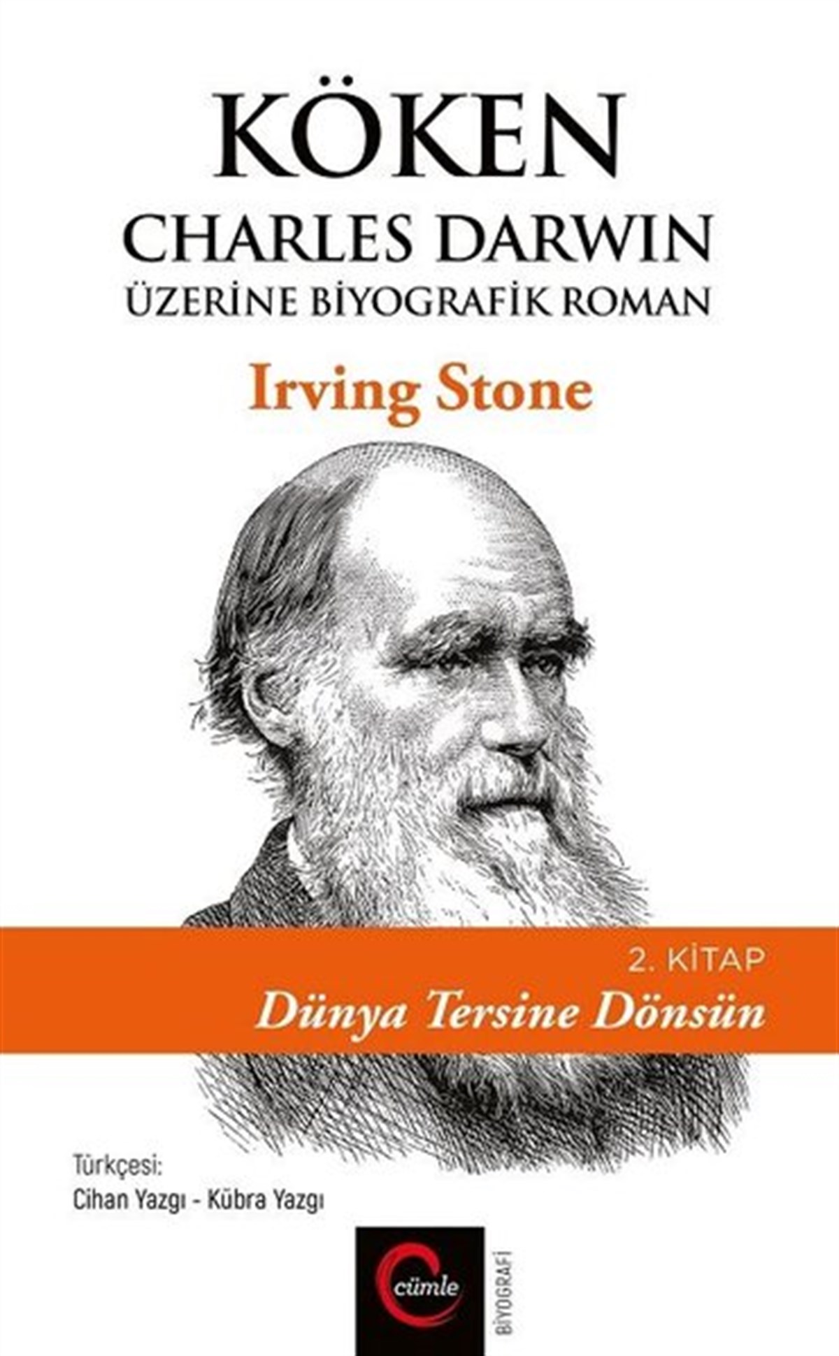 Irving StoneHistorische Biographie und AutobiographieKöken Charles Darwin Üzerine Biyografik Roman - 2. Kitap Dünya Tersine Dönsün
