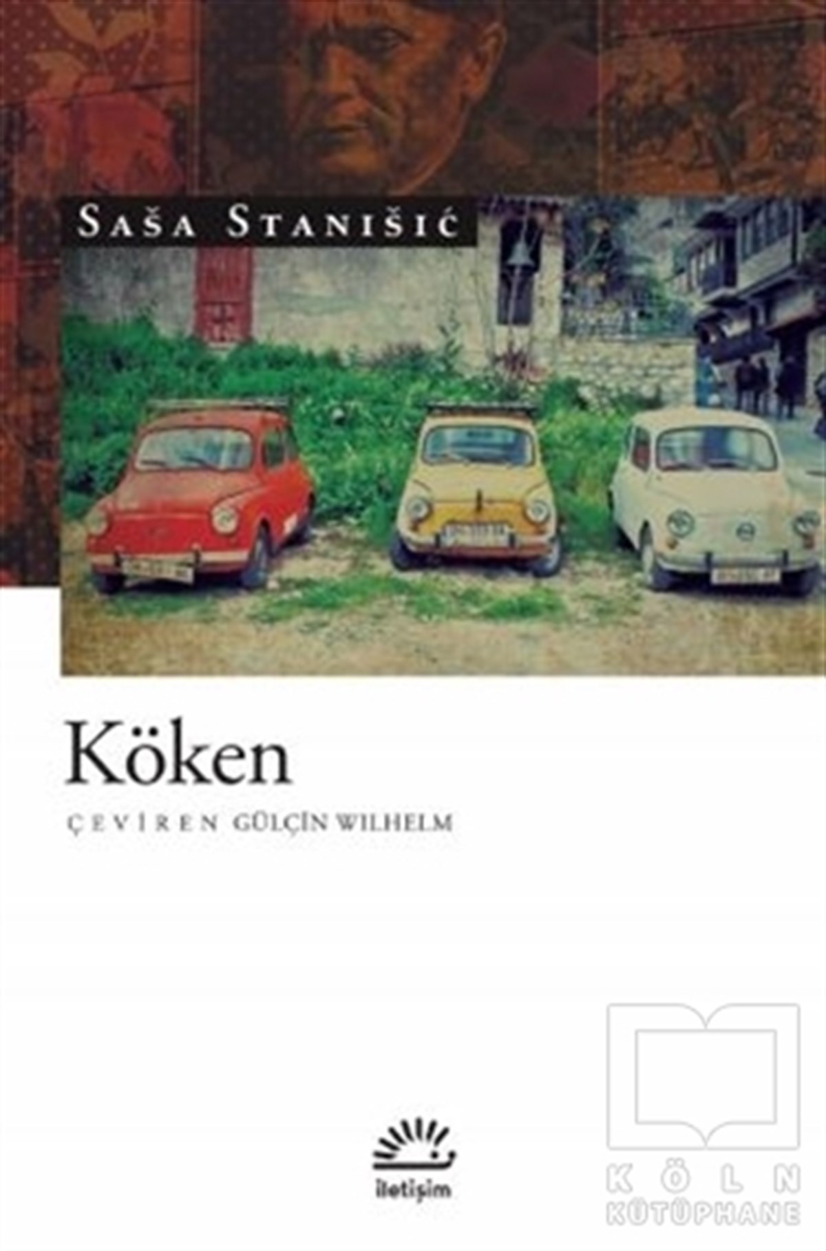 Sasa StanisicTürkçe RomanlarKöken