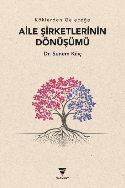 Senem KılıçYönetim / İş Geliştirme / KaliteKöklerden Geleceğe Aile Şirketlerinin Dönüşümü