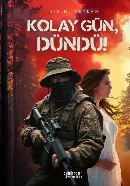 Işın M. CeylanTürk RomaniKolay Gün Dündü!