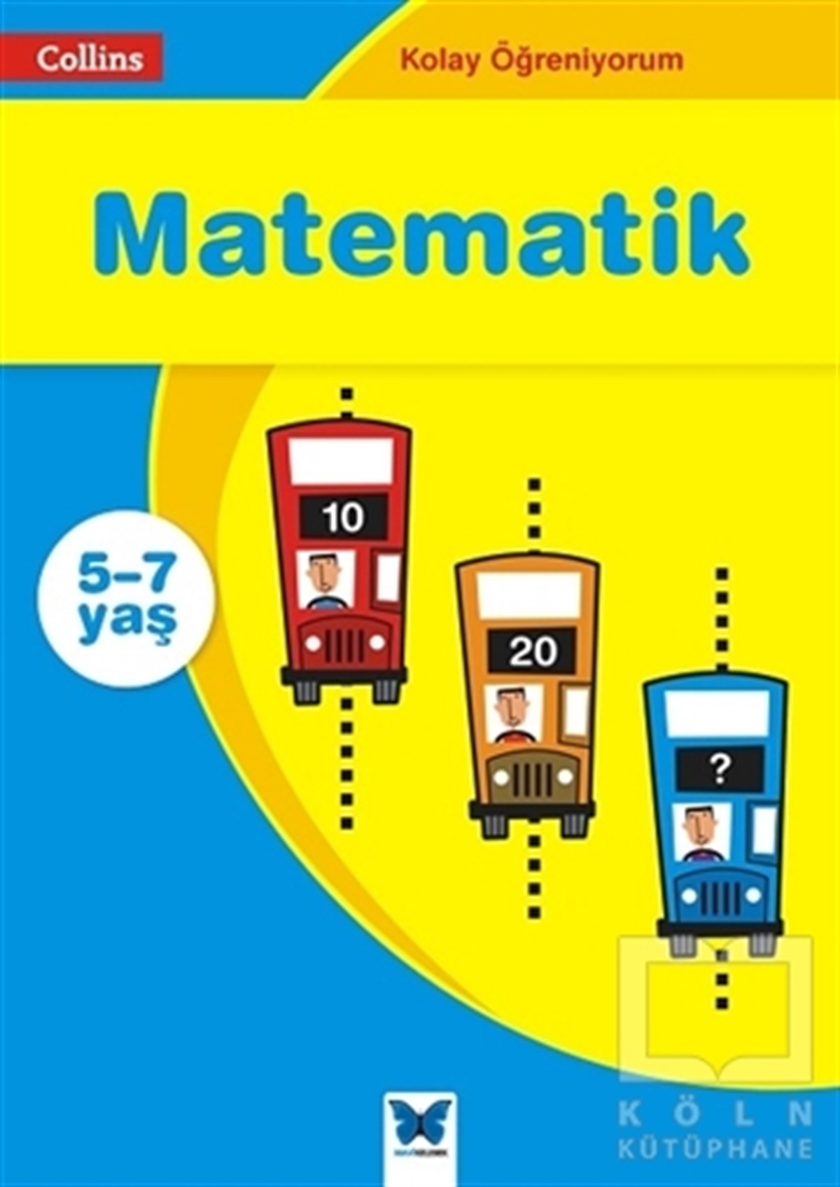 Matematik-Kolay Öğreniyorum 5-7 Yaş