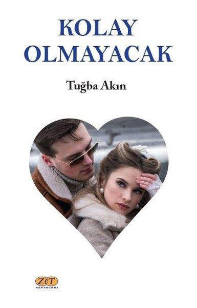 Tuğba AkınTürkiye RomanKolay Olmayacak