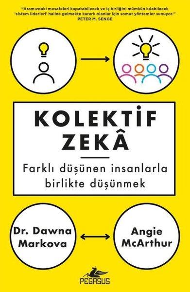 Angie McarthurPsikoloji KitaplarıKolektif Zeka - Farklı Düşünen İnsanlarla Birlikte Düşünmek
