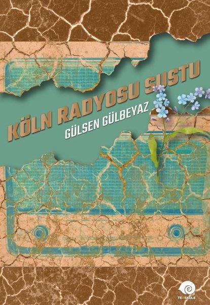 Gülsen GülbeyazTürkiye RomanKöln Radyosu Sustu