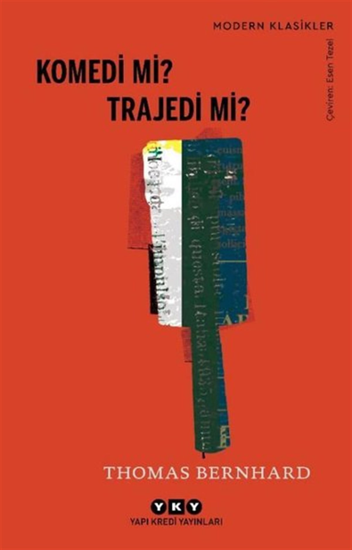 Thomas BernhardDünya KlasikleriKomedi mi? Trajedi mi? Modern Klasikler