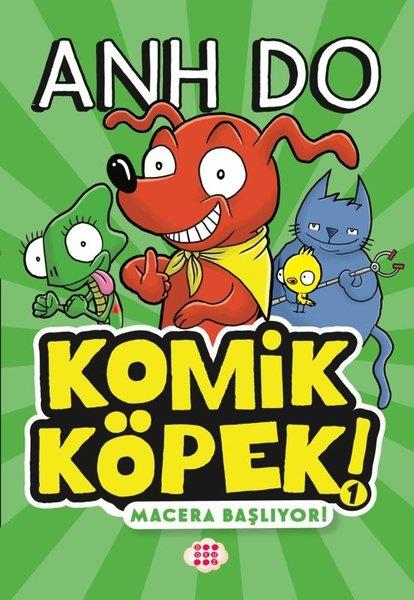 Anh DoÇocuk Gençlik RomanlarıKomik Köpek 1 - Macera Başlıyor!
