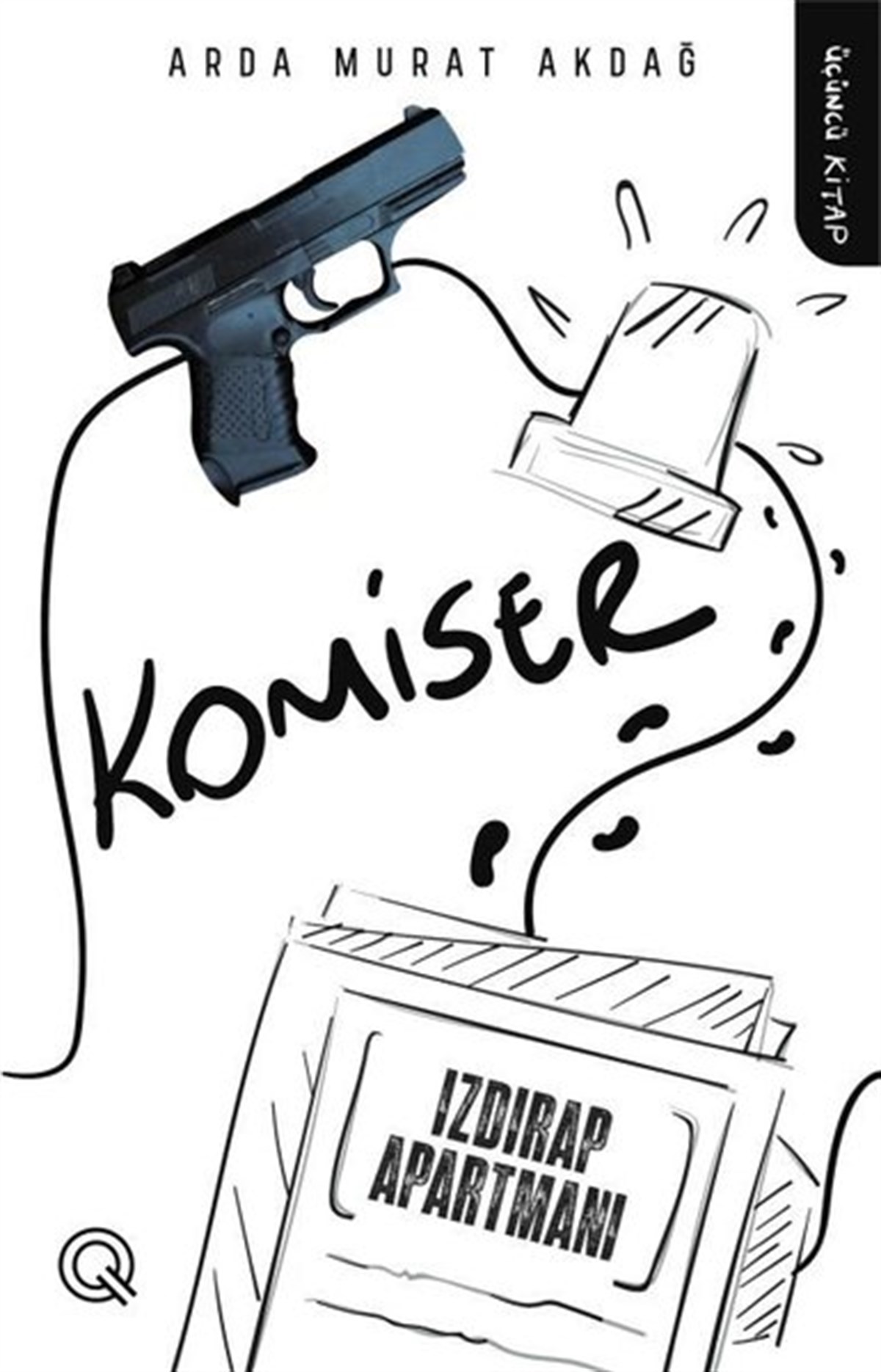 Arda Murat AkdağPolisiye Romanlar & Cinayet RomanlarıKomiser Üçüncü Kitap - Izdırap Apartmanı