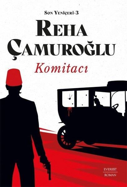 Reha ÇamuroğluTürk RomaniKomitacı - Son Yeniçeri 3