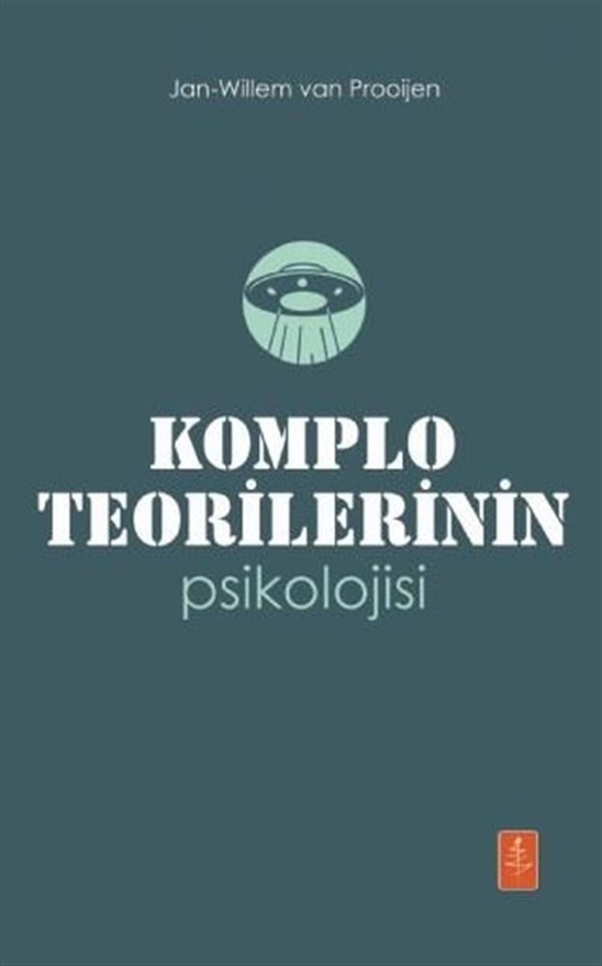 Jan-Willem van ProoijenTıpKomplo Teorilerinin Psikolojisi