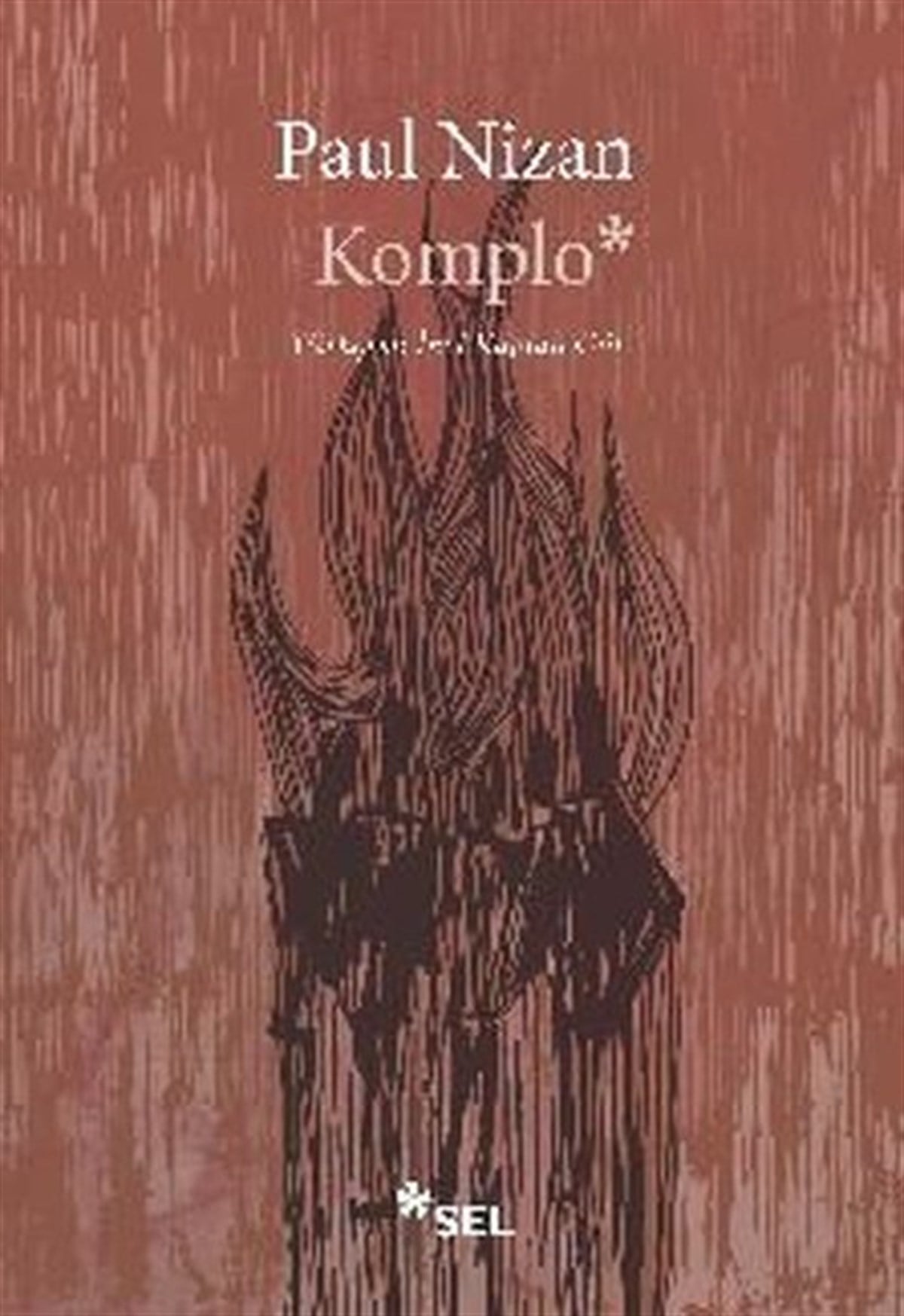 Paul NizanDünya RomanKomplo