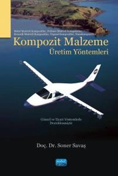 Soner SavaşEğitimKompozit Malzeme Üretim Yöntemleri