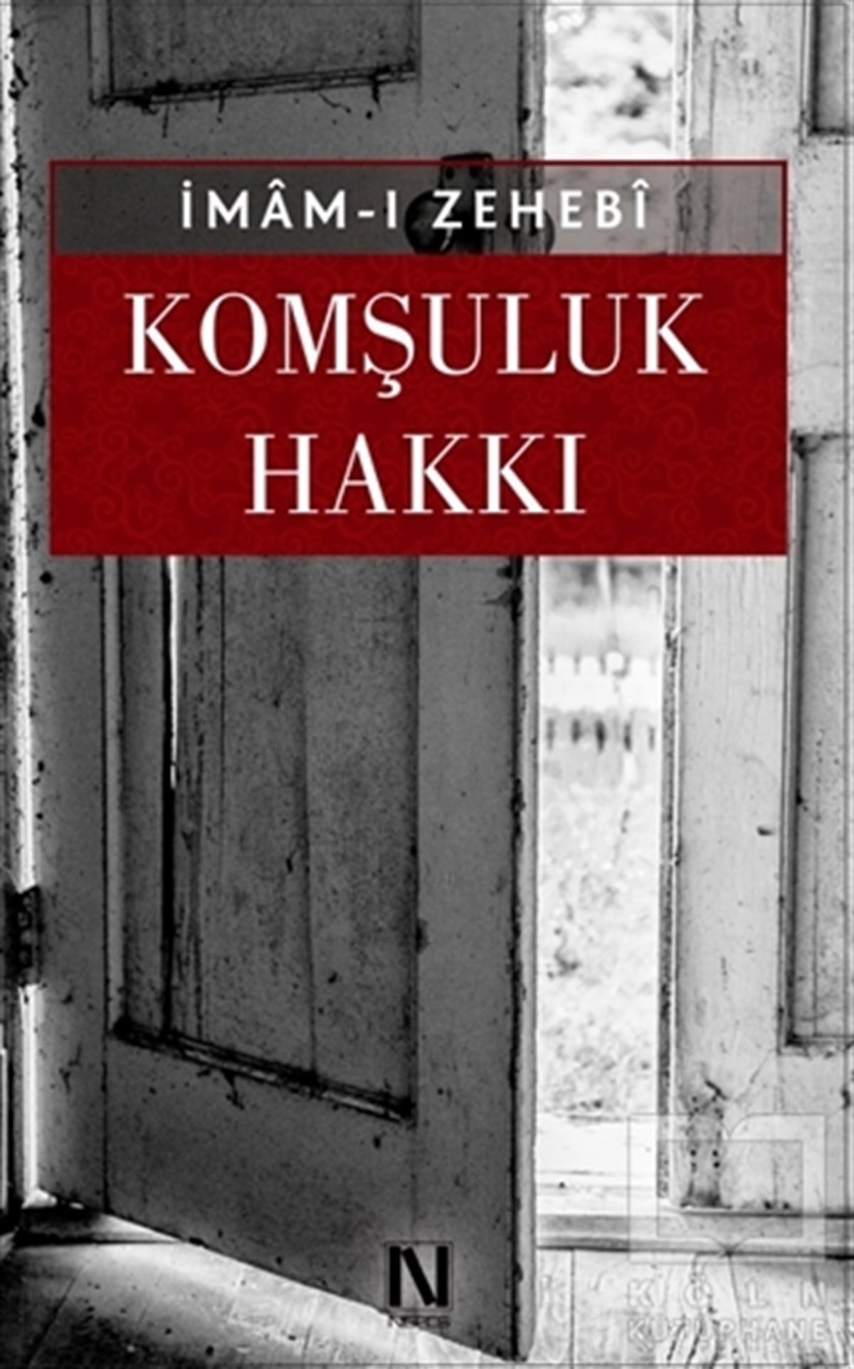 İmam ZehebiDiğerKomşuluk Hakkı