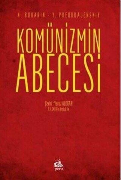 Nikolay İvanoviç BuharinGenel Politika & Siyaset Bilim & Siyaset Tarihi KitaplarıKomünizmin Abecesi