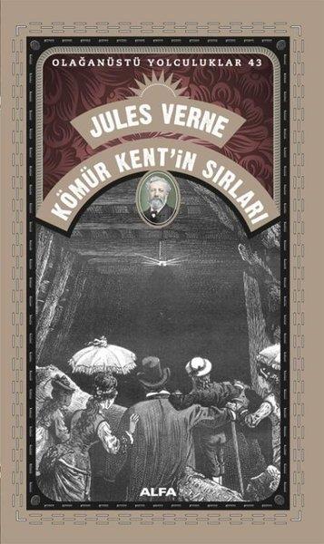 Jules VerneDünya KlasikleriKömür Kent'in Sırları - Olağanüstü Yolculuklar 43