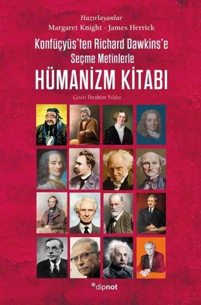 KolektifFelsefe BilimiKonfüçyüs'ten Richard Dawkins'e Seçme Metinlerle Hümanizm Kitabı