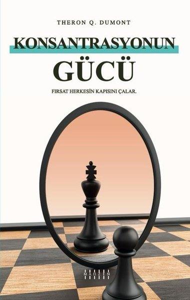 Theron Q. DumontKişisel Gelişim KitaplarıKonsantrasyonun Gücü