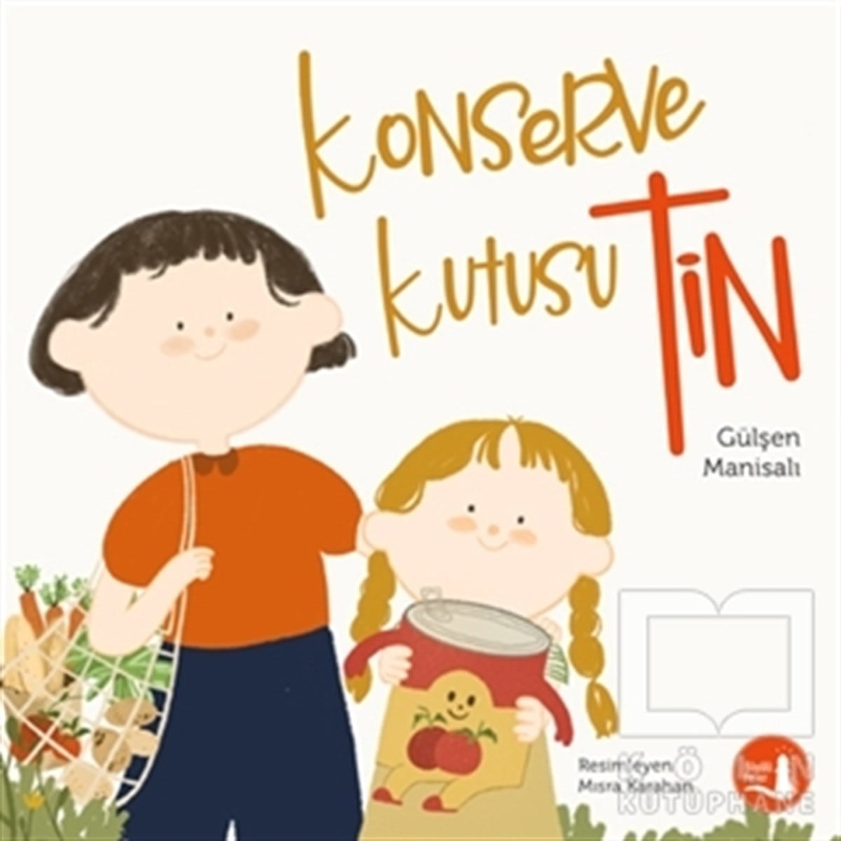 Gülşen ManisalıÇocuk Hikaye KitaplarıKonserve Kutusu - Tin