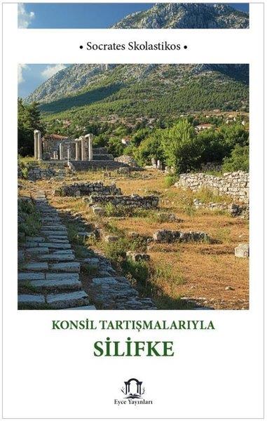 Sokrates SkolastikosEtnolojiKonsil Tartışmalarıyla Silifke
