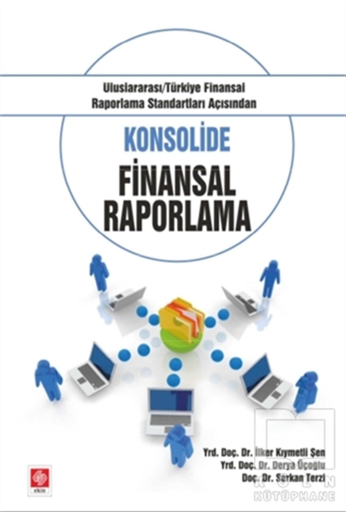 İlker KıymetliDiğerKonsolide Finansal Raporlama