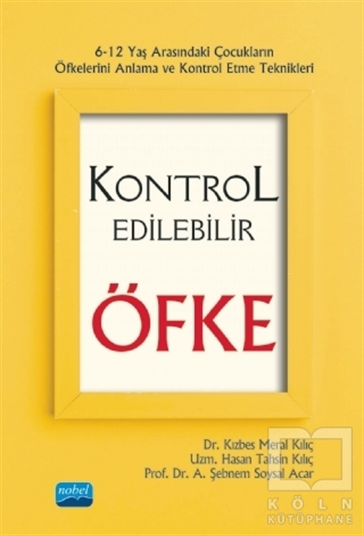Kontrol Edilebilir Öfke