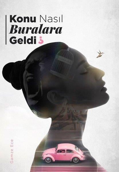 Gamze EceTürkiye RomanKonu Nasıl Buralara Geldi?