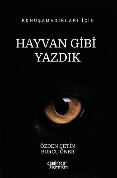 Burcu ÖnerSosyoloji KitaplarıKonuşamadıkları İçin Hayvan Gibi Yazdık