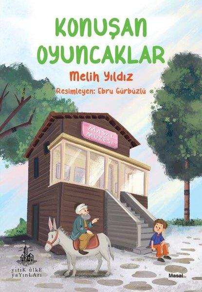 Melih YıldızOkul Öncesi Masal KitaplarıKonuşan Oyuncaklar