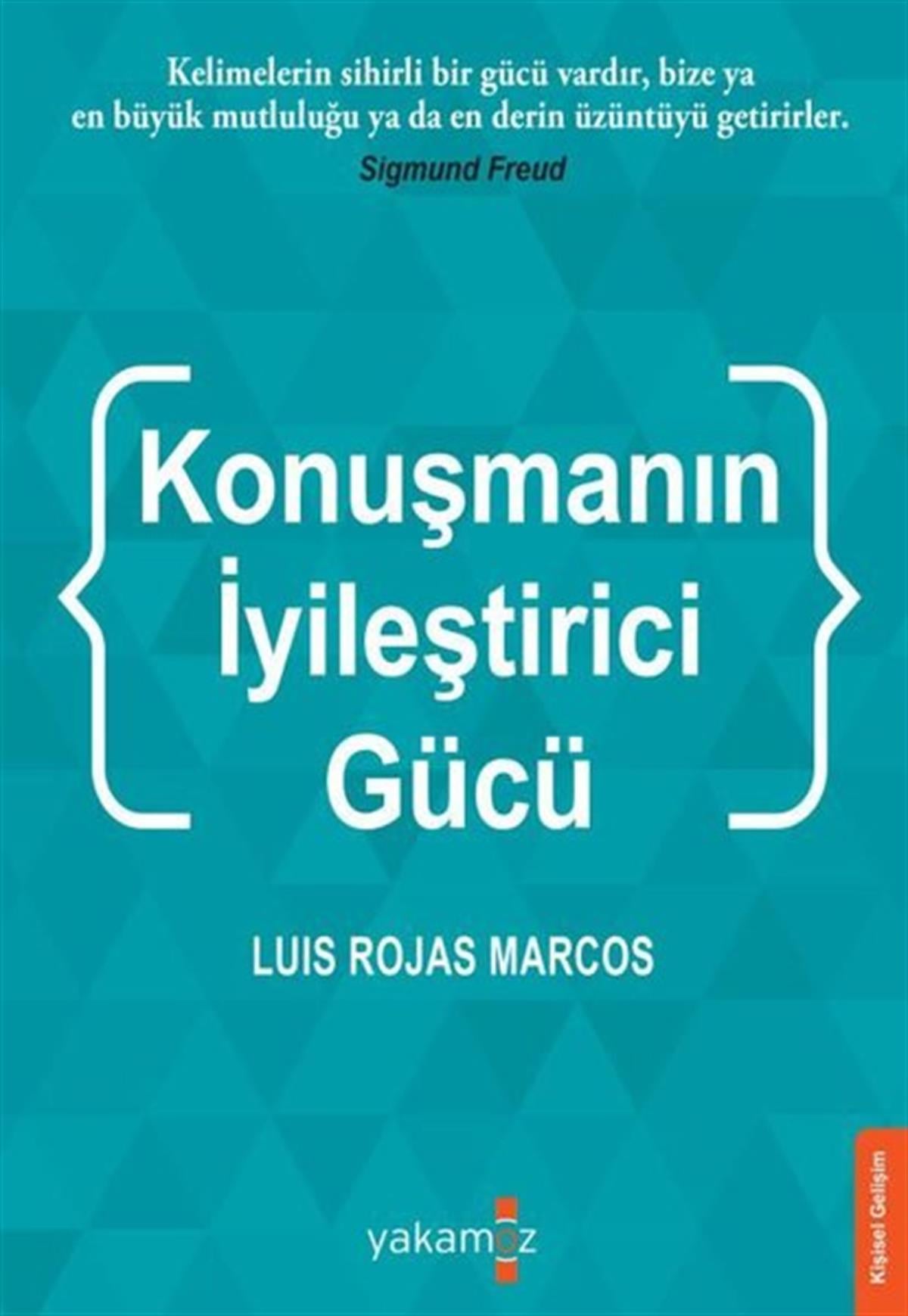 Luis Rojas MarcosKişisel Gelişim KitaplarıKonuşmanın İyileştirci Gücü