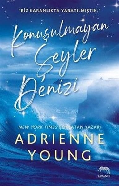 Adrienne YoungKorku Kitapları & Gerilim KitaplarıKonuşulmayan Şeyler Denizi