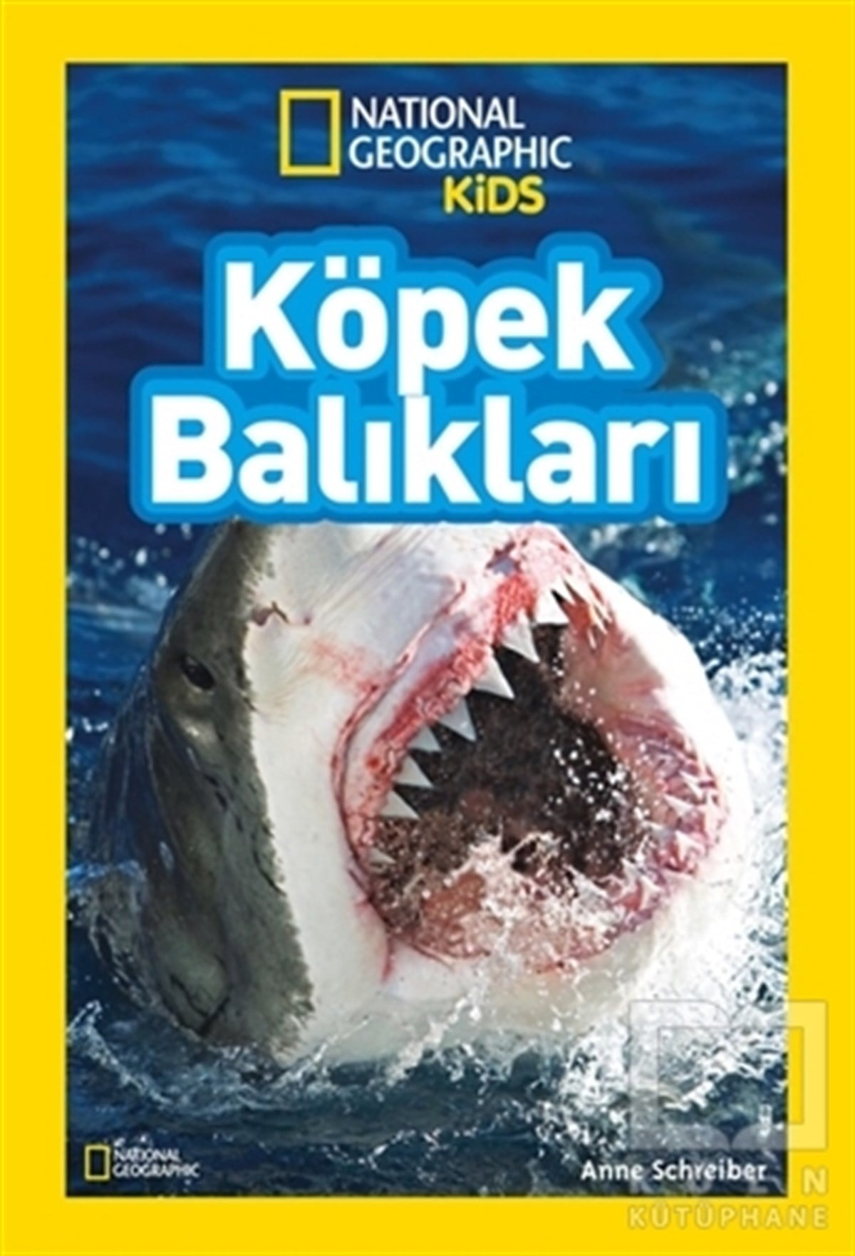 Anne SchreiberNachschlagewerke für KinderKöpek Balıkları - National Geographic Kids