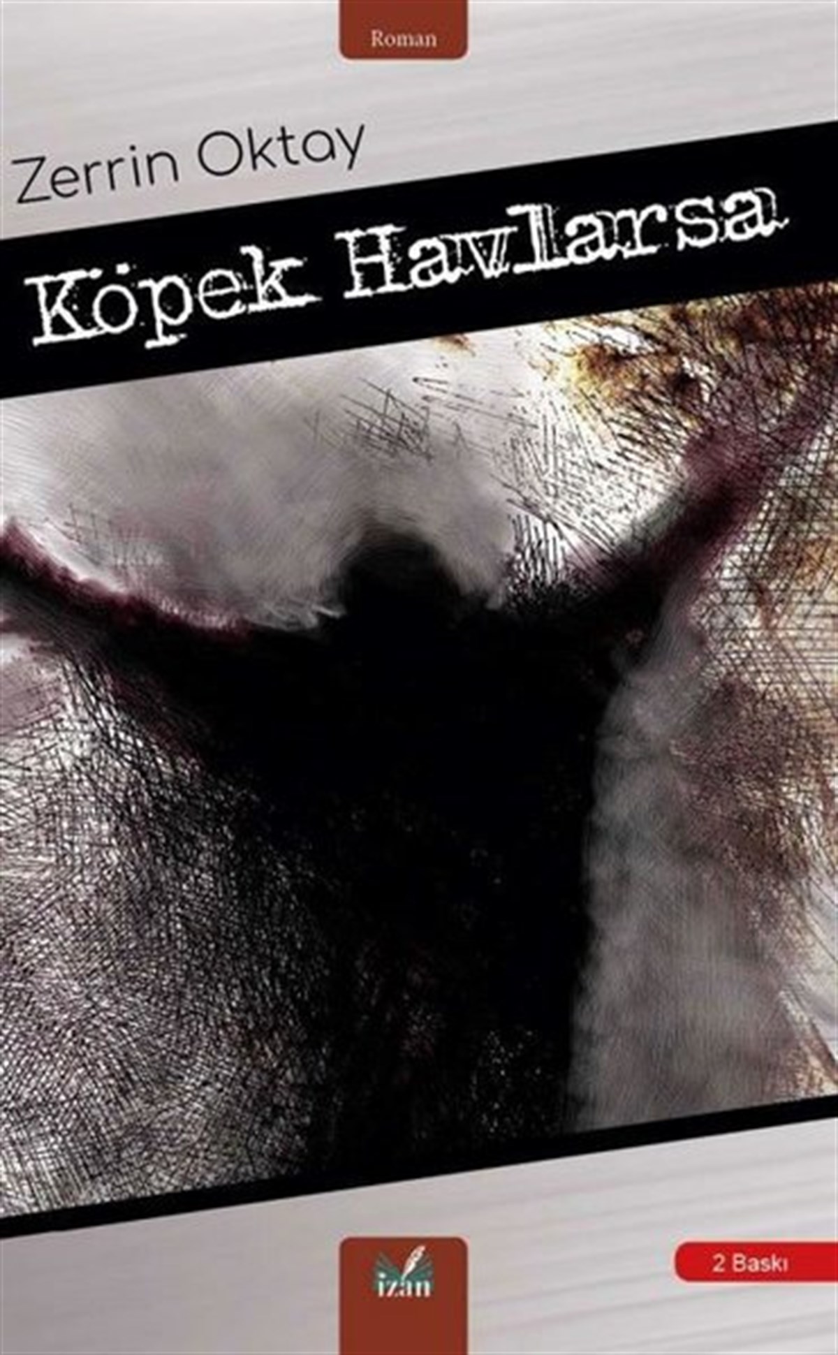 Zerrin OktayTürkiye RomanKöpek Havlarsa