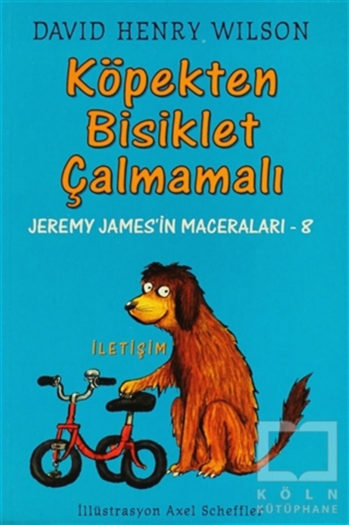 David Henry WilsonRoman-ÖyküKöpekten Bisiklet Çalmamalı