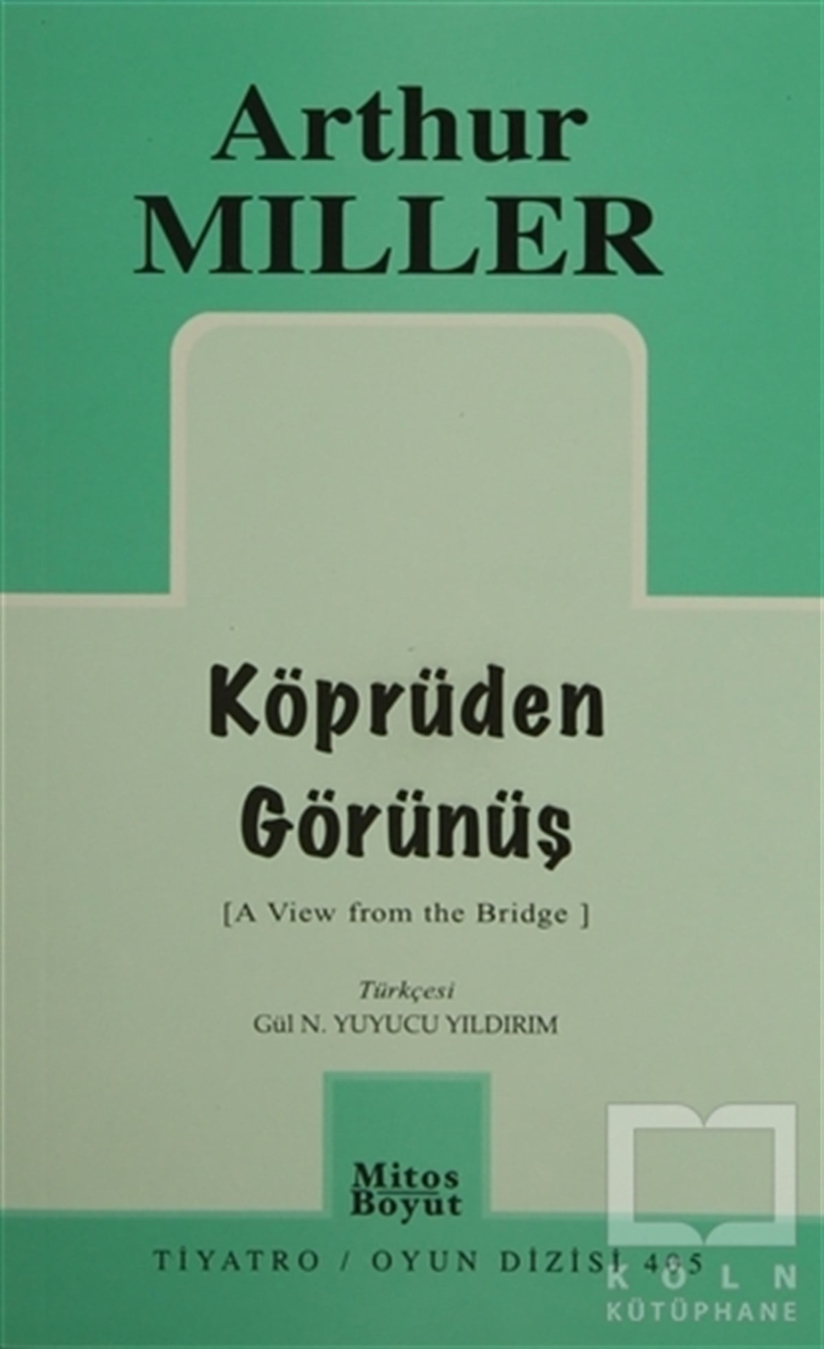 Arthur MillerSenaryoKöprüden Görünüş