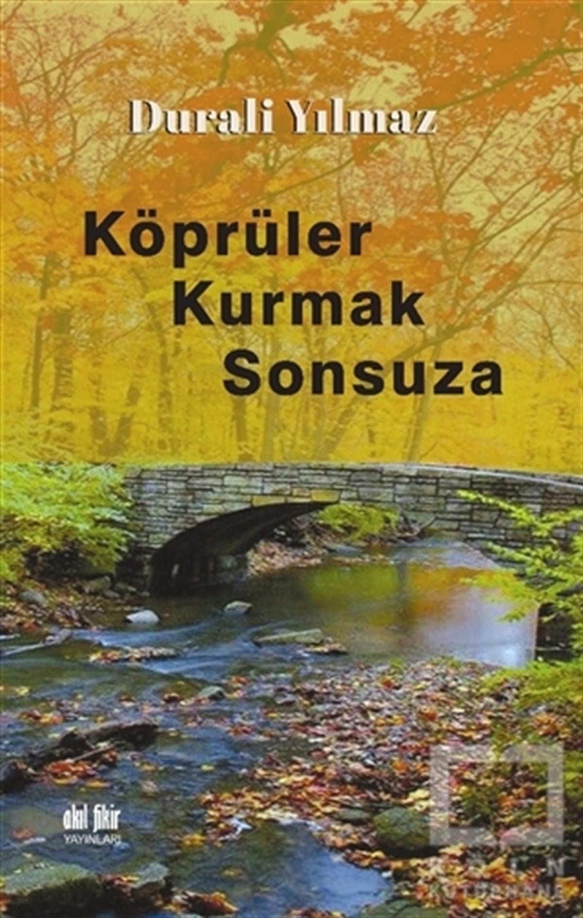 Durali YılmazHikaye (Öykü) KitaplarıKöprüler Kurmak Sonsuza