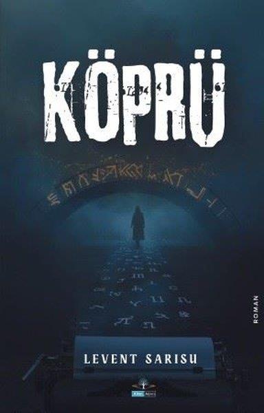 Levent SarısuTürk RomaniKöprü