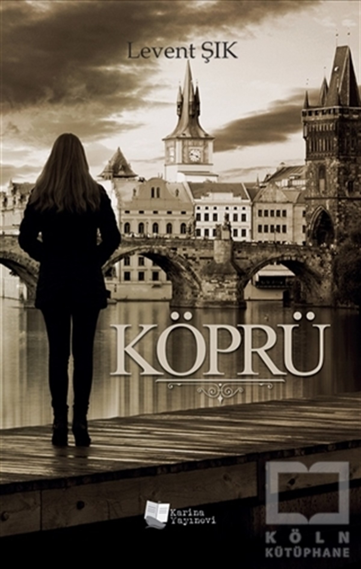 Levent ŞıkTürkçe RomanlarKöprü