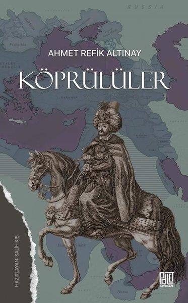 Ahmet Refik AltınayTürk RomaniKöprülülüer