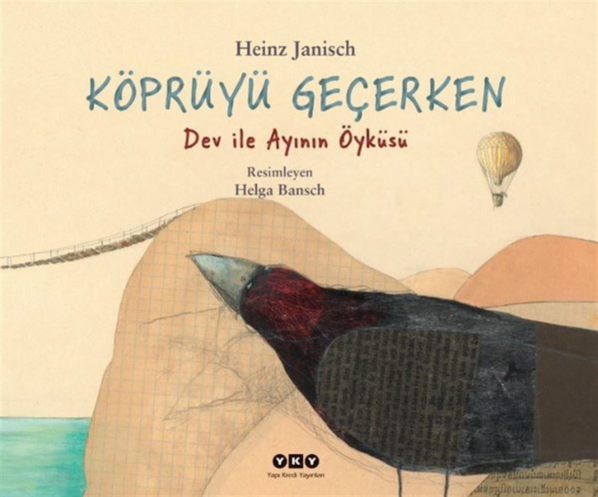 Heinz JanischEgitim Etkinlik KitaplariKöprüyü Geçerken Dev İle Ayının Öyküsü