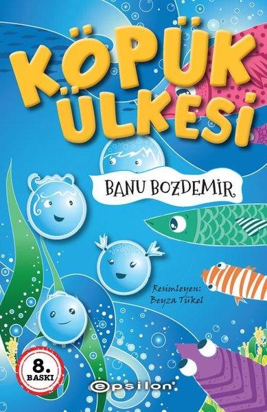 Banu BozdemirÇocuk Masal KitaplarıKöpük Ülkesi