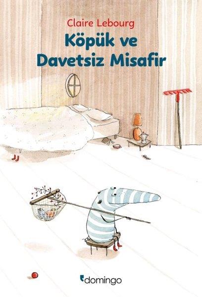 Claire LebourgÇocuk Gençlik RomanlarıKöpük ve Davetsiz Misafir