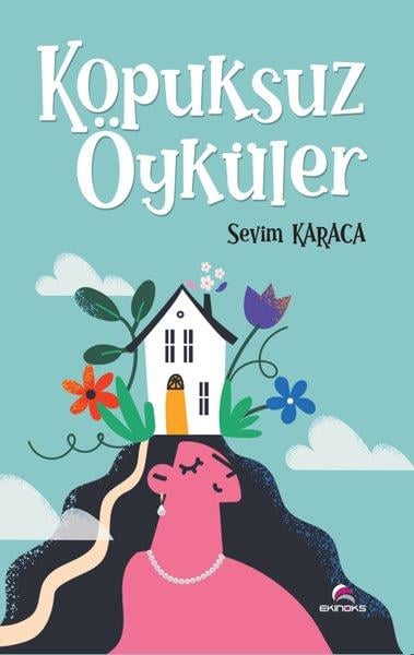 Sevim KaracaÇocuk Gençlik RomanlarıKopuksuz Öyküler