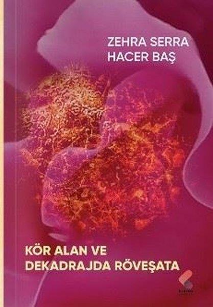 Hacer BaşTürkiye RomanKör Alan ve Dekadrajda Röveşata