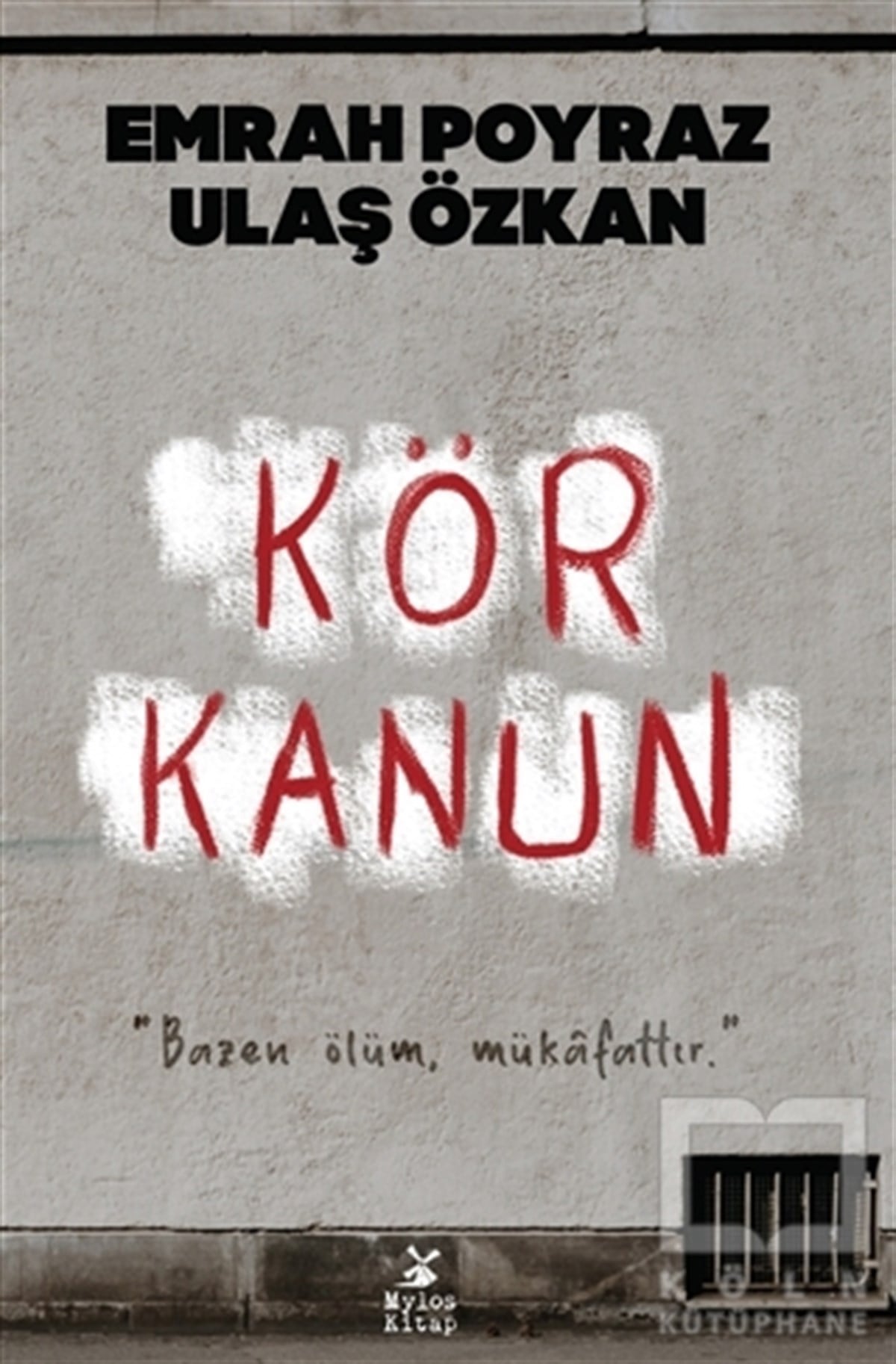 Emrah PoyrazPolisiye Romanlar & Cinayet RomanlarıKör Kanun