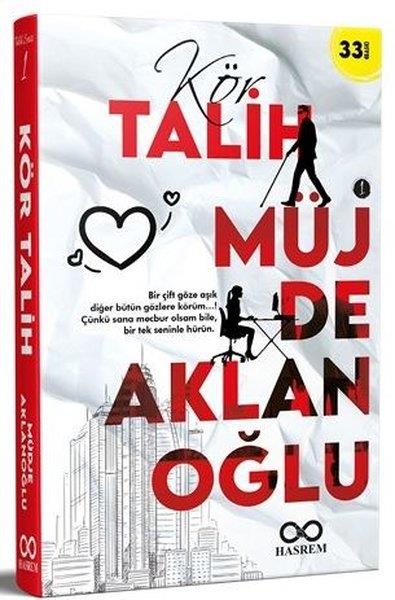 Müjde AklanoğluAşk Kitapları & Aşk RomanlarıKör Talih 1