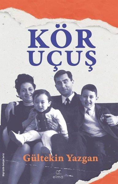 Gültekin YazganKişisel Gelişim KitaplarıKör Uçuş