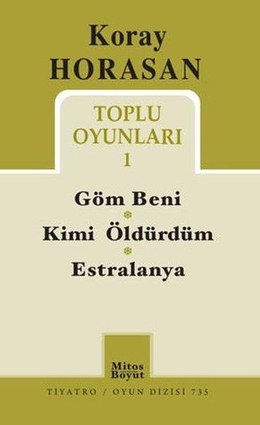 Koray HorasanDünya OyunlarıKoray Horasan Toplu Oyunları 1 - Göm Beni - Kimi Öldürdüm - Estralanya