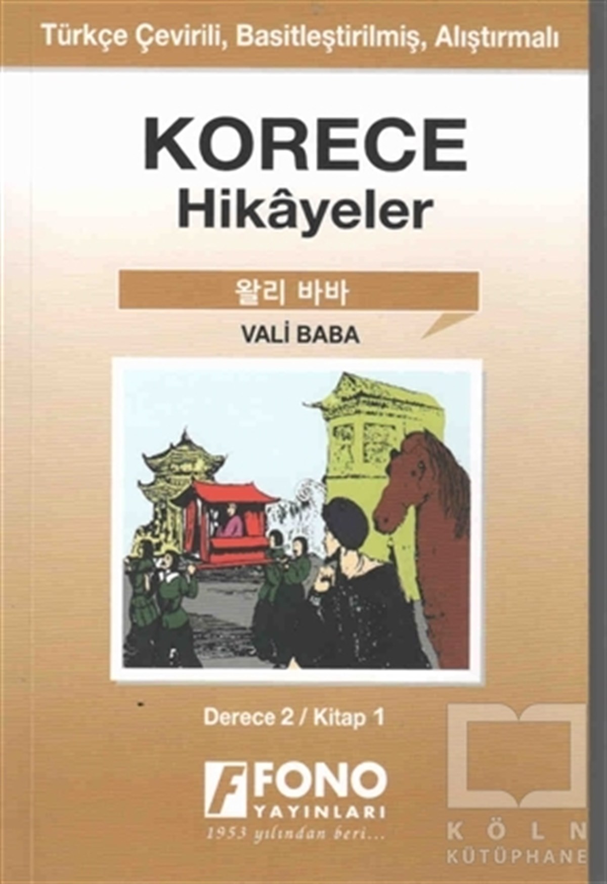 Yugenn JangHikaye (Öykü) KitaplarıKorece Hikayeler - Vali Baba (Derece 2)