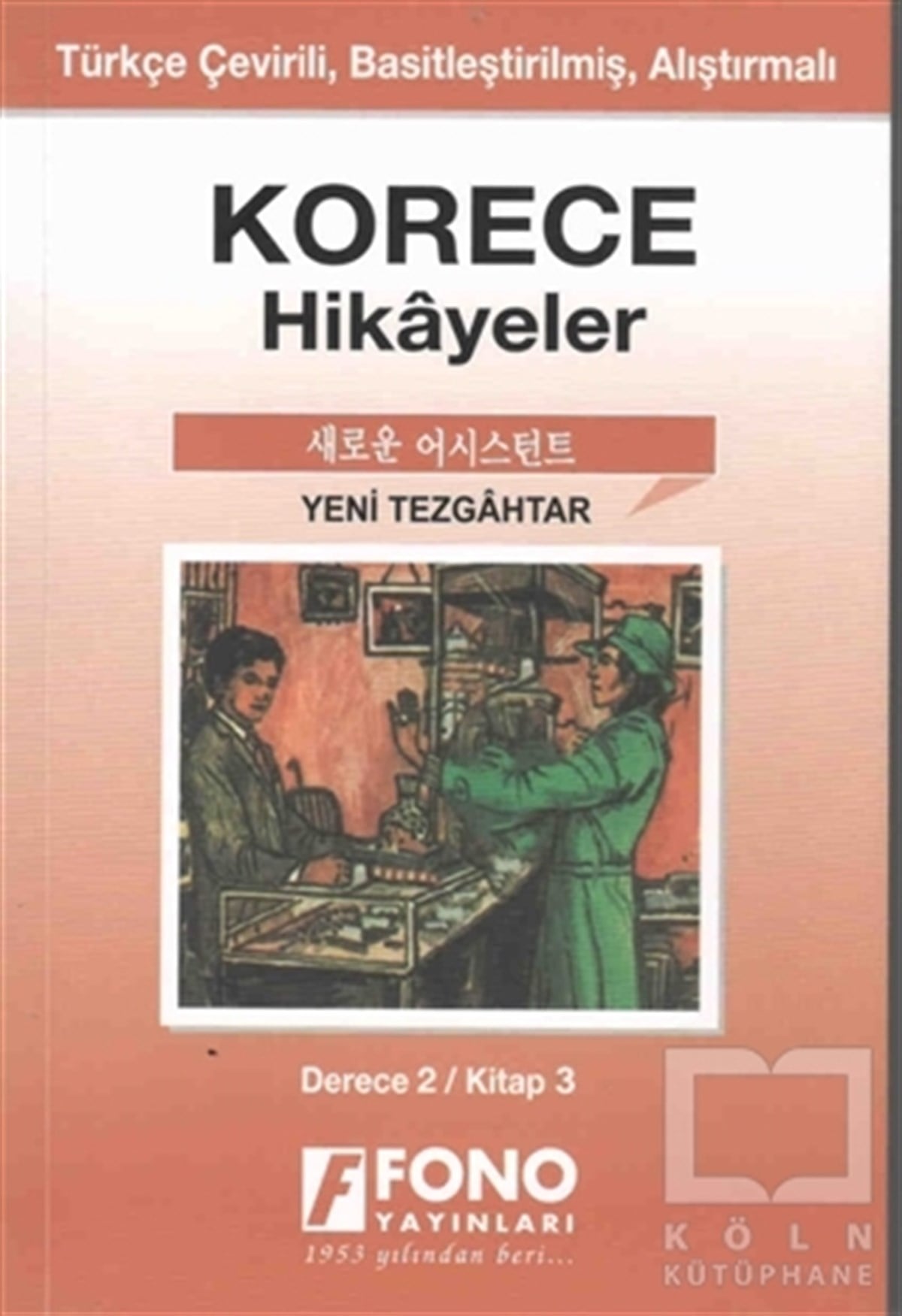 Yugenn JangHikaye (Öykü) KitaplarıKorece Hikayeler - Yeni Tezgahtar (Derece 2)