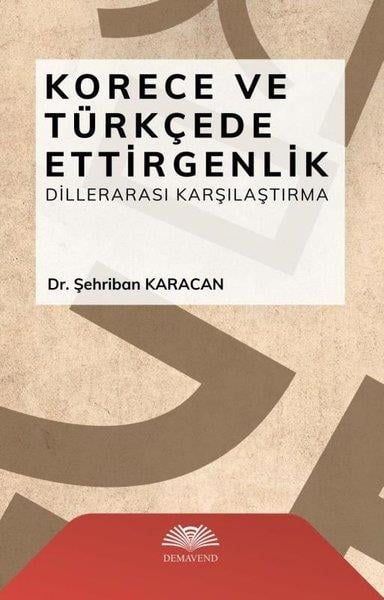 Şehriban KaracanDil Bilimi - EtimolojiKorece ve Türkçede Ettirgenlik - Dillerarası Karşılaştırma